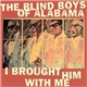 The Blind Boys Of Alabama - I Brought Him With Me