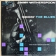 Jimmy Witherspoon - Singin' The Blues