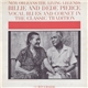 Billie And DeDe Pierce - Vocal Blues And Cornet In The Classic Tradition