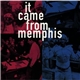 Various - It Came From Memphis